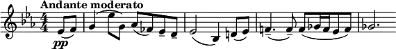  \relative c' { \clef treble \key ees \major \numericTimeSignature \time 4/4 \tempo "Andante moderato" \partial 4*1 ees8\pp( f) | g4( ees'8 g,) aes( fes) ees-- d-- | ees2( bes4) d!8( ees) | f!4.--( f8--) f([ ges16 f ees8 f)] | ges2. } 