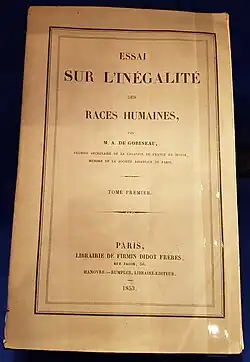 Essay on the inequality of human races by Arthur de Gobineau, 1853-1855.