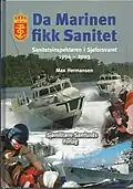 Da Marinen fikk Sanitet - sanitetsinspektøren i Sjøforsvaret 1994-2003, 2012