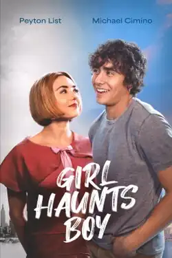 Poster reading "Girl Haunts Boy".
