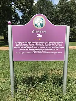Glendora Gin history sign. Here Milam and Bryant got the fan they used to weigh down Till's body, to sink it in the Tallahatchie River.