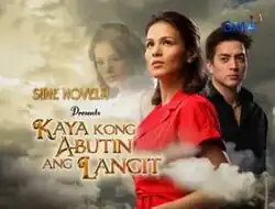 An image of Iza Calzado and Wendell Ramos, with clouds in the background. The series title is displayed on the left side of the image. The text "Sine Novela Presents" is written above the series title. The logo of GMA Network is displayed on the upper right side of the image.