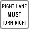 R3-7R Right lane must turn right