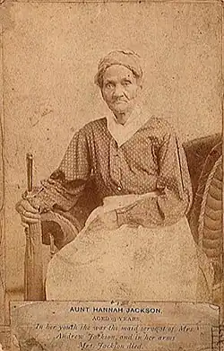 Hannah Jackson was enslaved by Andrew Jackson at The Hermitage in Middle Tennessee