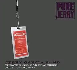 A backstage pass for the Jerry Garcia Band