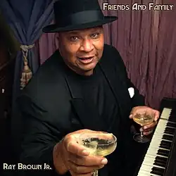 Ray Brown Jr on the cover of Friends and Family