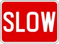 Maintain a slow speed to anticipate hazards ahead