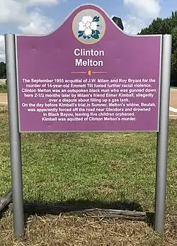 Clinton Melton was the victim of a racially motivated killing a few months after Till. Despite eyewitness testimony, his killer, a friend of Milam's, was acquitted by an all-white jury at the same courthouse.[135]
