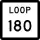 State Highway Loop 180 marker