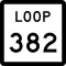 State Highway Loop 382 marker