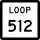 State Highway Loop 512 marker