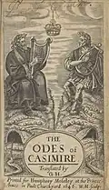 The odes of Casimire. London: printed by T. W. for Humphrey Moseley [...], 1646