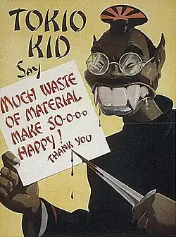 Poster showing a fanged caricature of "Tokio kid", a Japanese person pointing a bloody knife at a sign that reads "Much waste of material make so-o-o-o happy! Thank you!"