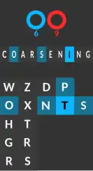 Some of the letters move above the board and make up the word "coarsening".