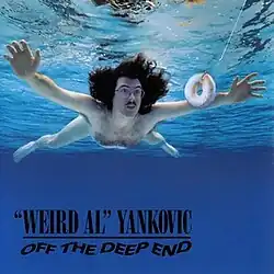 A parody of Nirvana's Nevermind album cover, where "Weird Al" Yankovic swims towards a doughnut on a fishhook.