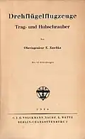 Drehflügelflugzeuge. Trag- und Hubschrauber. C.J.E. Volckmann Nachf. E. Wette, Berlin-Charlottenburg 1936